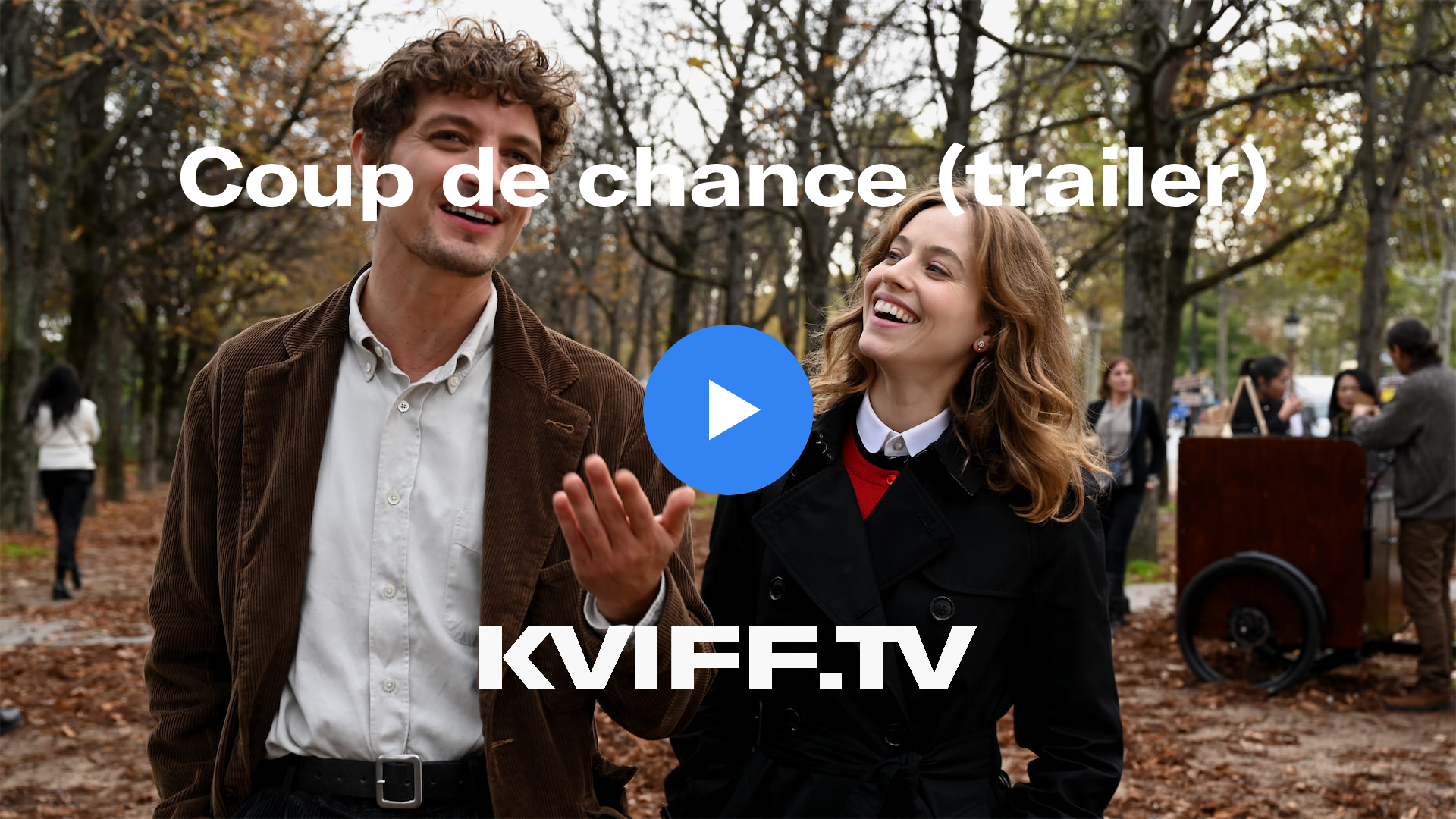 • Coup de chance (trailer) • Video on-line